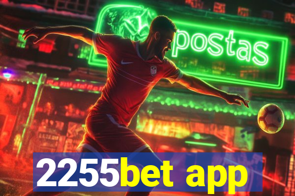 2255bet app